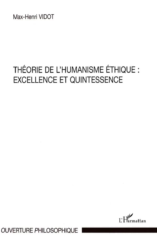Théorie de l'humanisme éthique, excellence et quintessence