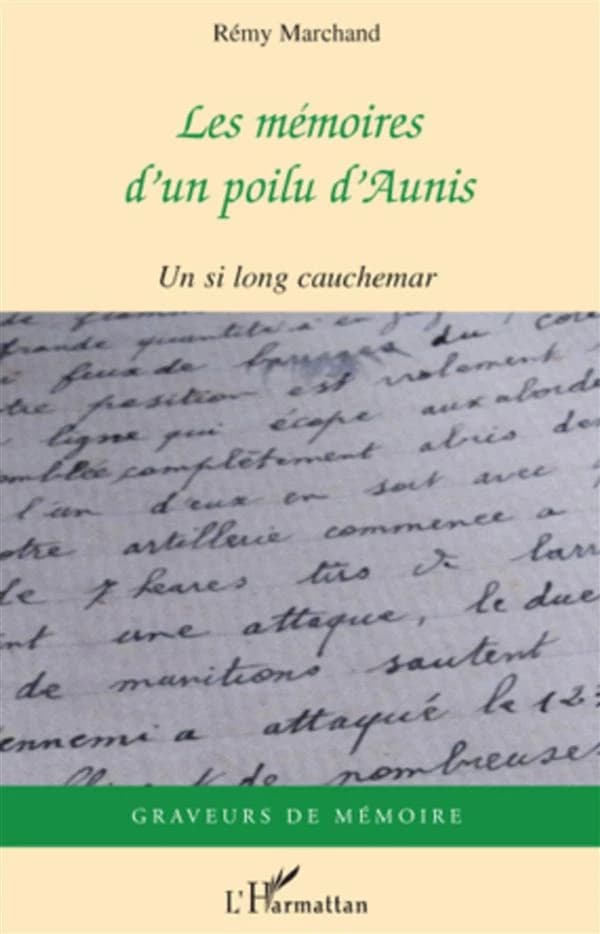 Les mémoires d'un poilu d'Aunis : un si long cauchemar