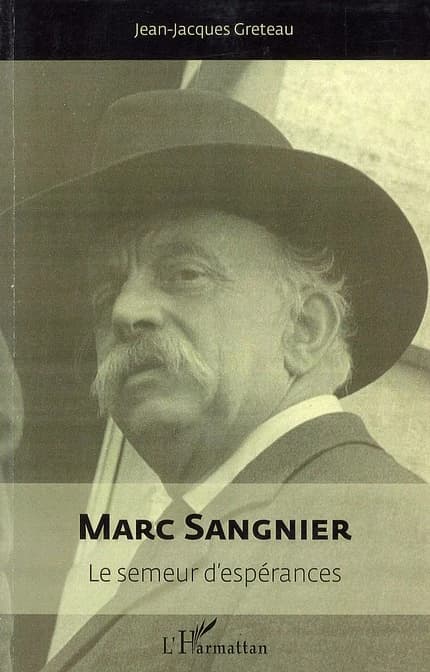 Marc Sangnier : le semeur d'espérances