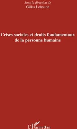 Crises sociales et droits fondamentaux de la personne humaine