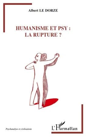 Humanisme et psy : la rupture ?