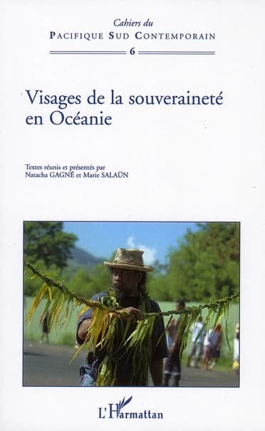 VISAGES DE LA SOUVERAINETÉ EN OCÉANIE - Numéro 6