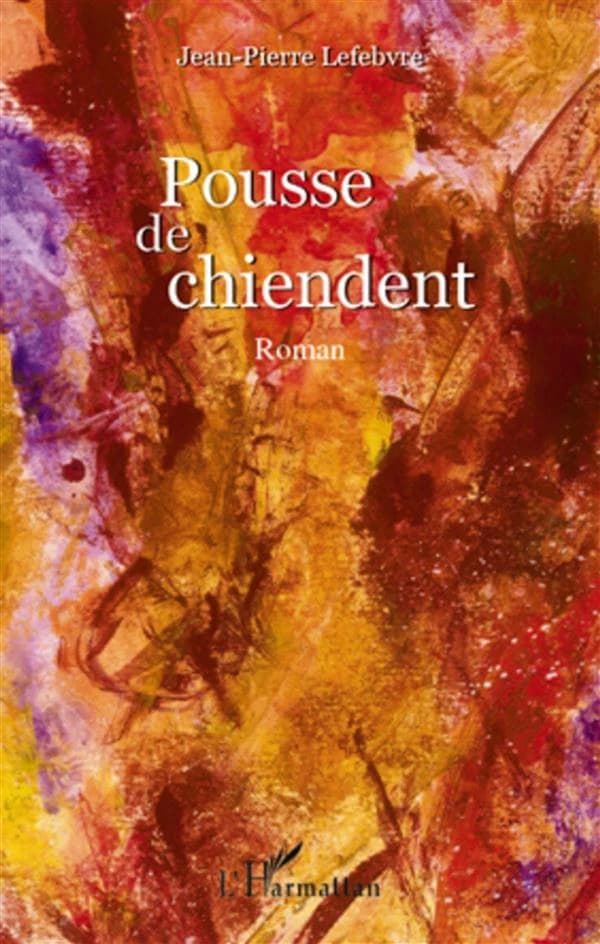 Pousse de chiendent : roman