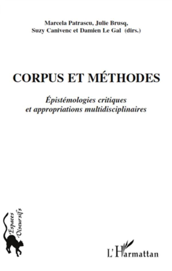 Corpus et méthodes : épistémologies critiques et appropriations multidisciplinaires