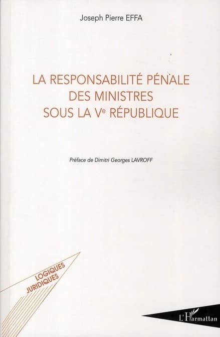 La responsabilité pénale des ministres sous la Ve République
