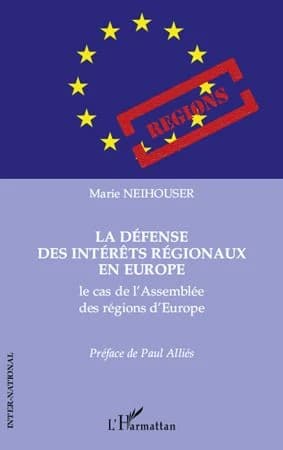 La défense des intérêts régionaux en Europe : le cas de l'Assemblée des régions d'Europe