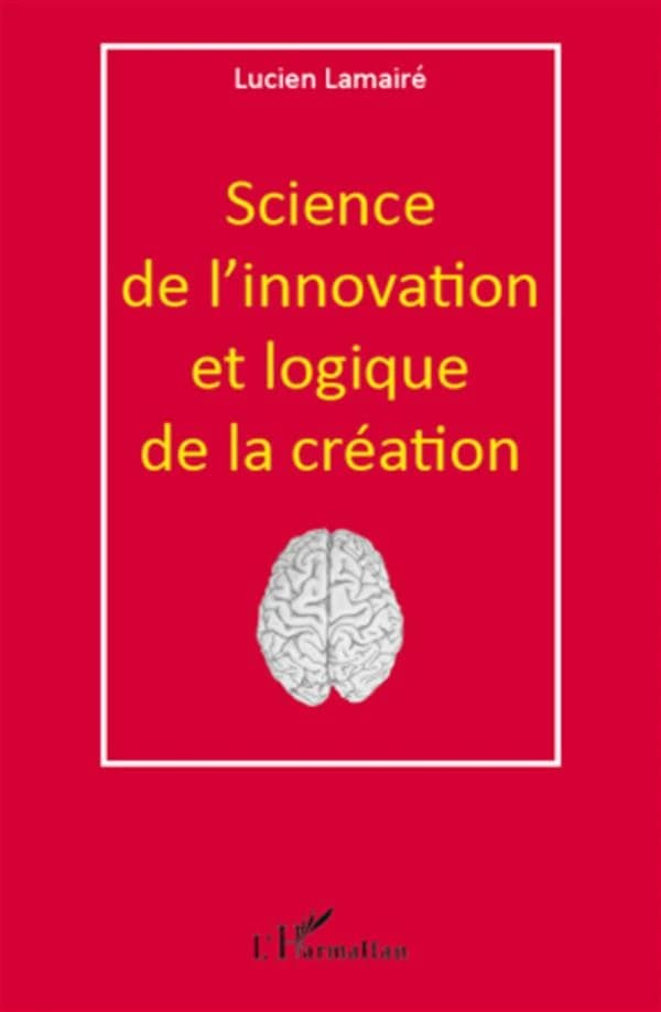 Science de l'innovation et logique de la création