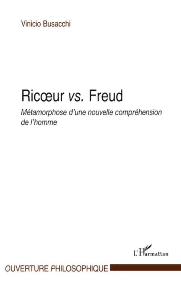 Ricoeur vs. Freud : métamorphose d'une nouvelle compréhension de l'homme