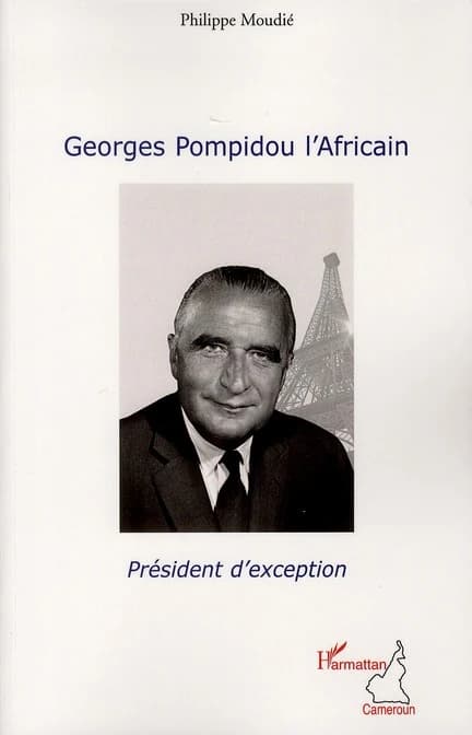 Georges Pompidou l'Africain : président d'exception