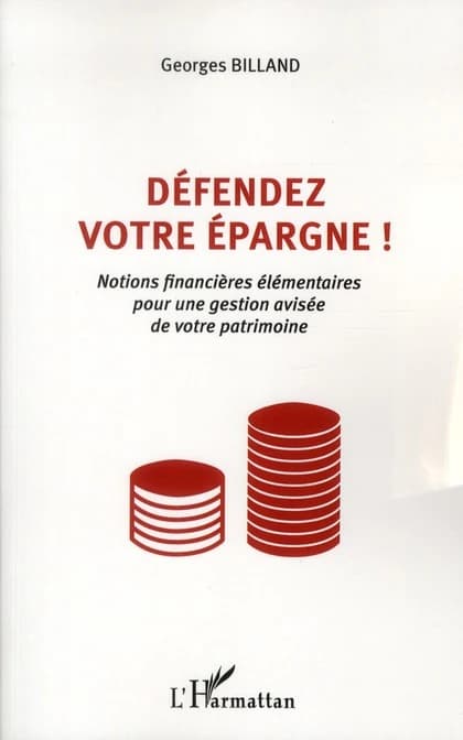 Défendez votre épargne : notions financières élémentaires pour une gestion avisée de votre patrimoine