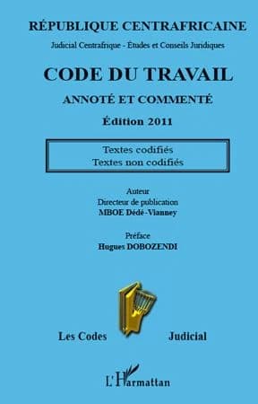 Code du travail annoté et commenté : textes codifiés, textes non codifiés