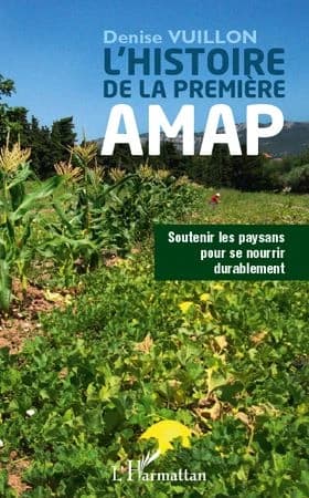 L'histoire de la première AMAP : soutenir les paysans pour se nourrir durablement