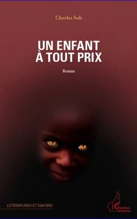 Un enfant à tout prix : roman