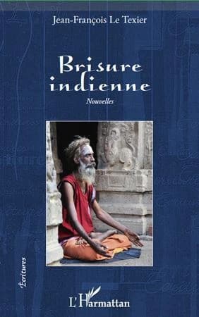 Brisure indienne : roman