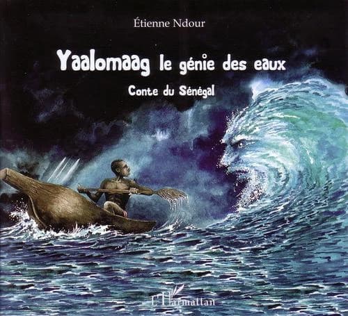 Yaalomaag, le génie des eaux : conte du Sénégal