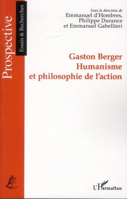 Gaston Berger, humanisme et philosophie de l'action