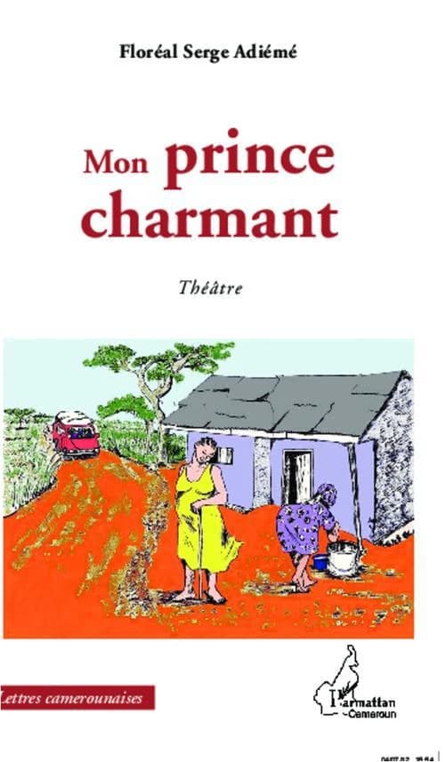 Mon prince charmant : théâtre