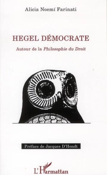 Hegel démocrate : autour de la "Philosophie du droit"