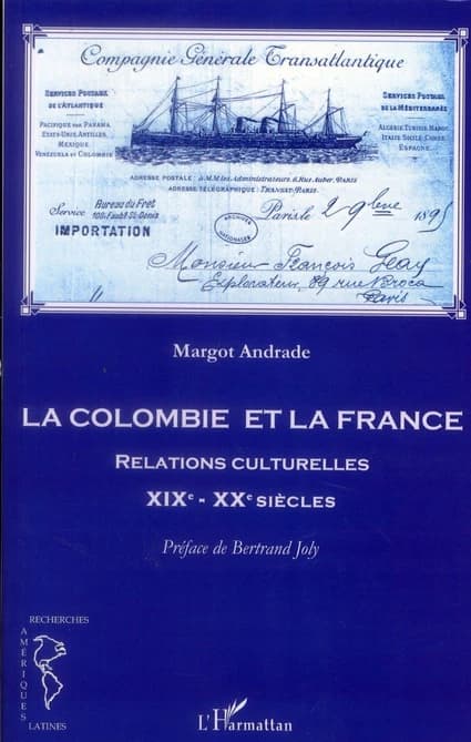 La Colombie et la France : relations culturelles, XIXe-XXe siècles