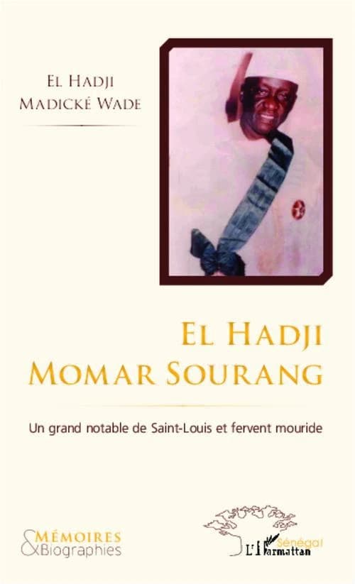 El Hadji Momar Sourang : un grand notable de Saint-Louis et fervent mouride