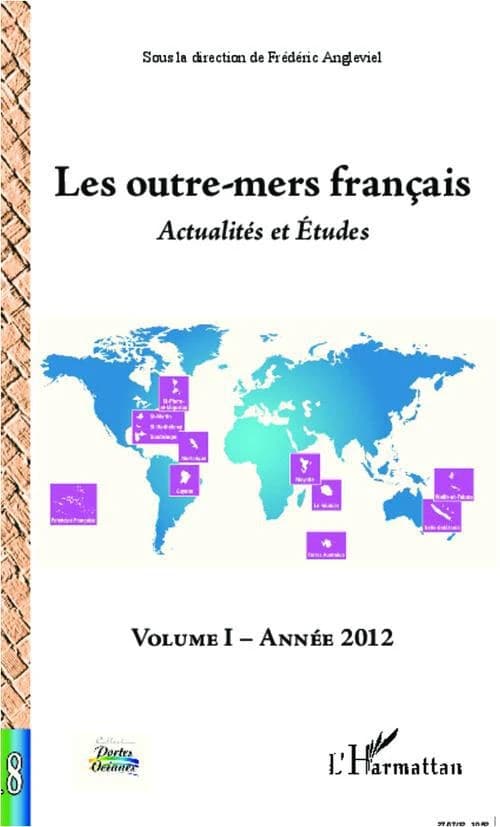 Les outre-mers francais ; actualités et études Tome 1 ; année 2012