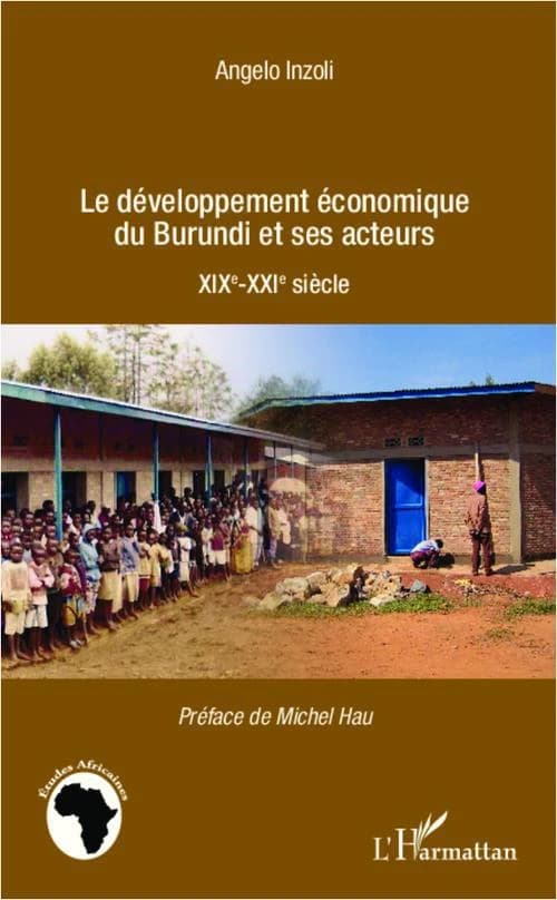 Le développement économique du Burundi et ses acteurs : XIXe-XXIe siècle
