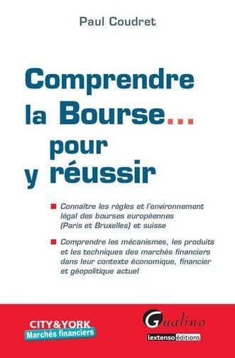 Comprendre la Bourse pour y réussir
