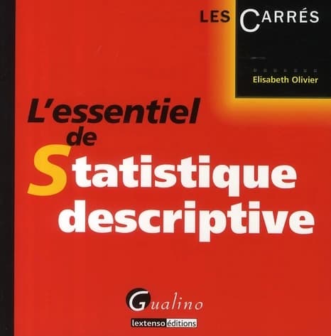 L'essentiel de la statistique descriptive