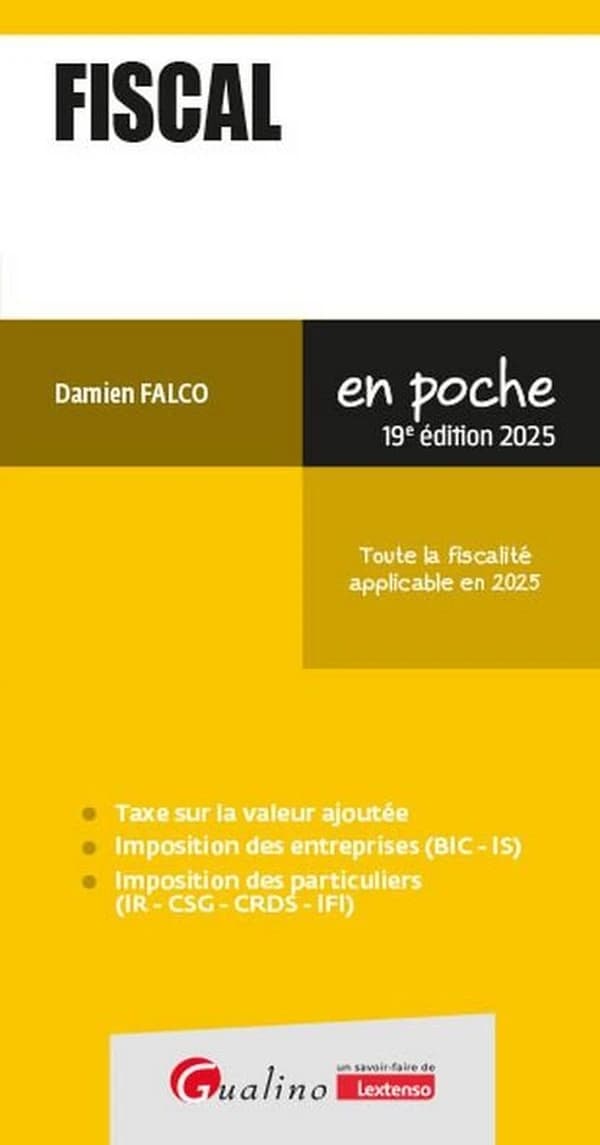 Fiscal : toute la fiscalité applicable en 2025 (19e éd.) Damien Falco