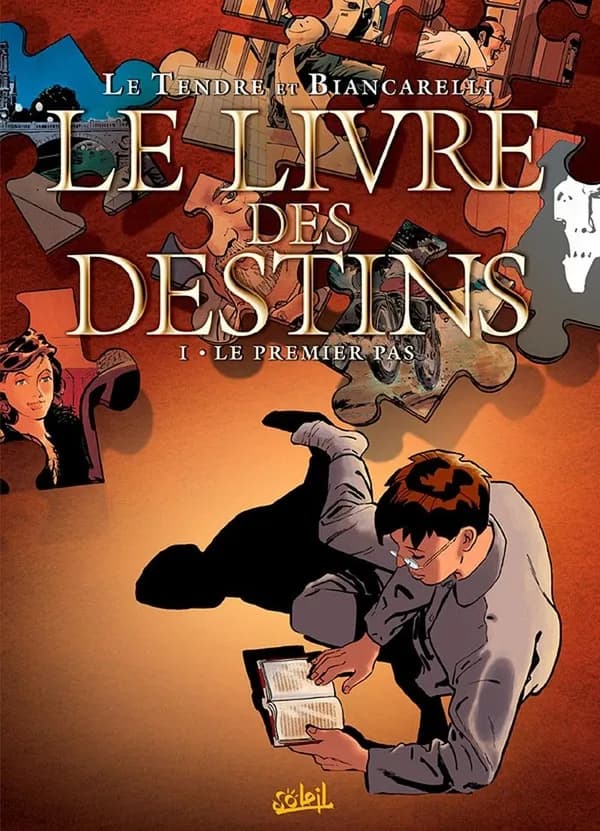 Le livre des destins. 1, Le premier pas (Nouv. éd.) scénario Le Tendre ; dessins et couleurs Franck Biancarelli