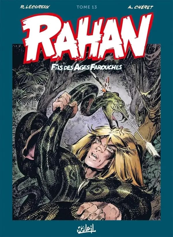 Rahan : fils des âges farouches : intégrale. Tome 13