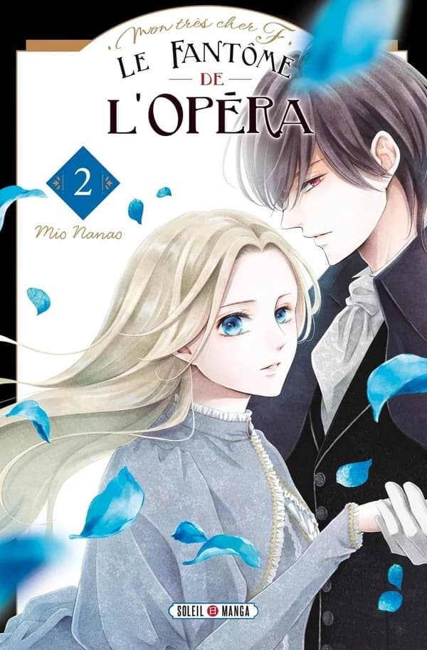 Mon très cher F. : le fantôme de l'Opéra. 2