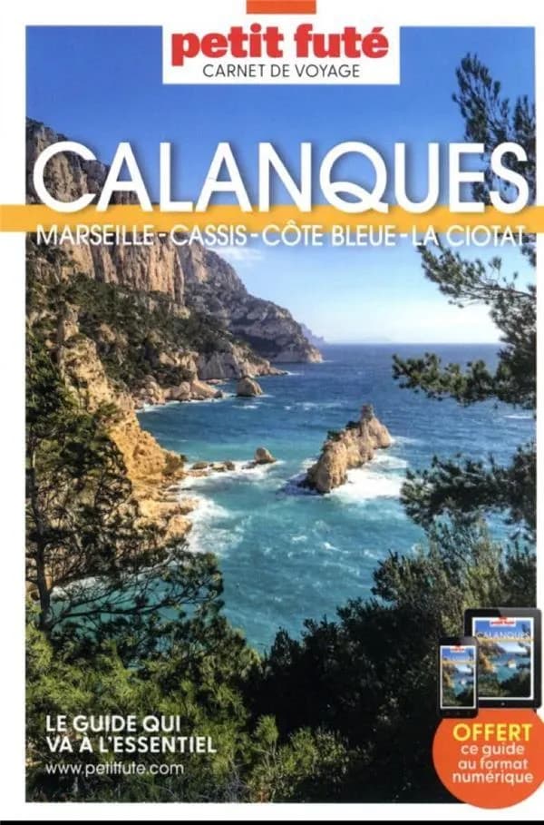 Calanques : Marseille, Cassis, côte Bleue, La Ciotat