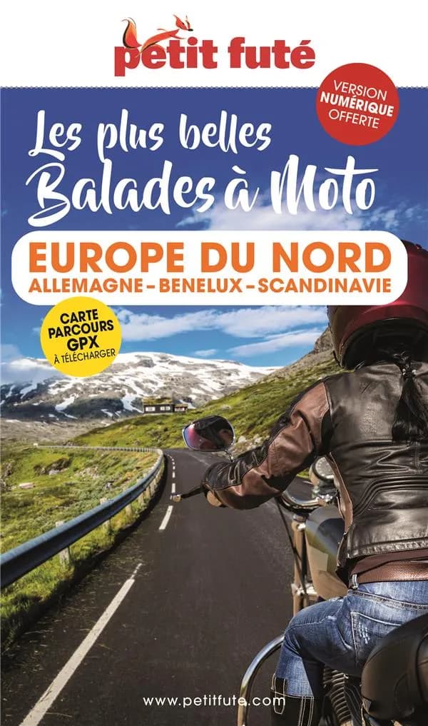 Les plus belles balades à moto : Europe du Nord : Allemagne, Benelux, Scandinavie