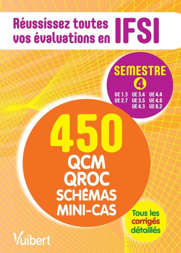 Réussissez toutes vos évaluations en IFSI : semestre 4