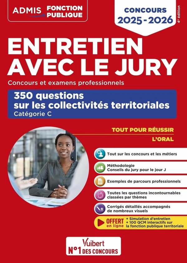Entretien avec le jury : concours et examens professionnels : 350 questions sur les collectivités territoriales, catégorie C (4e éd.) Fabienne Geninasca,...