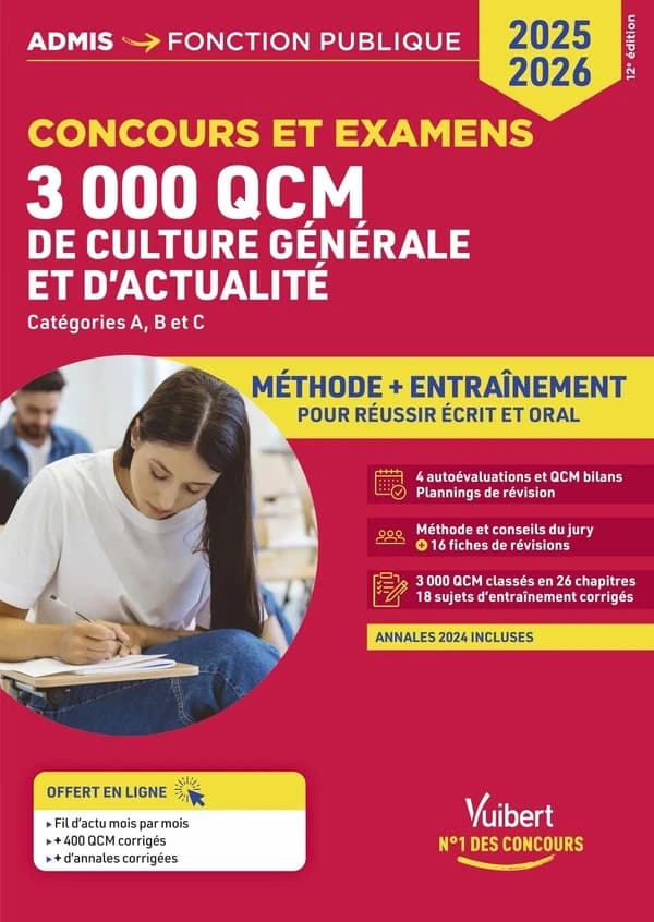 3000 QCM de culture générale et d'actualité : concours et examens, catégories B et C : méthode + entraînement (12e éd.) Mélanie Hoffert,... Lionel Lavergne,... Rémi Pérès,...