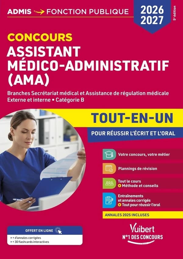 Concours assistant médico-administratif (AMA) 2026-2027 : concours externe et interne, catégorie B, branches secrétariat médical et assistance de régulation médicale (5e éd. 2026-2027)