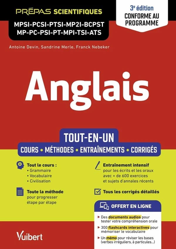 Anglais : tout-en-un - cours, méthodes, entraînements, corrigés - MPSI, PCSI, PTSI, MP2I, BCPST, MP, PC, PSI, PT, MPI, TSI, ATS (3e éd. conforme au programme)
