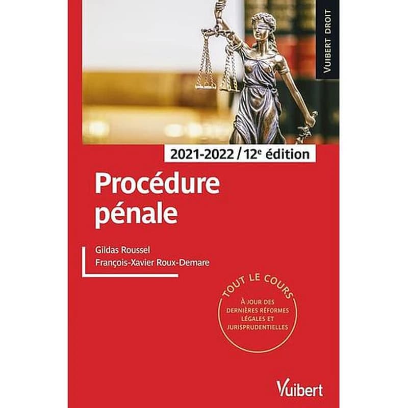 Procédure pénale (12e éd., 2021-2022) Gildas Roussel,... François-Xavier Roux-Demare,...