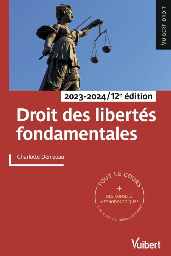 Droit des libertés fondamentales (12e éd., 2023-2024) Charlotte Denizeau,...