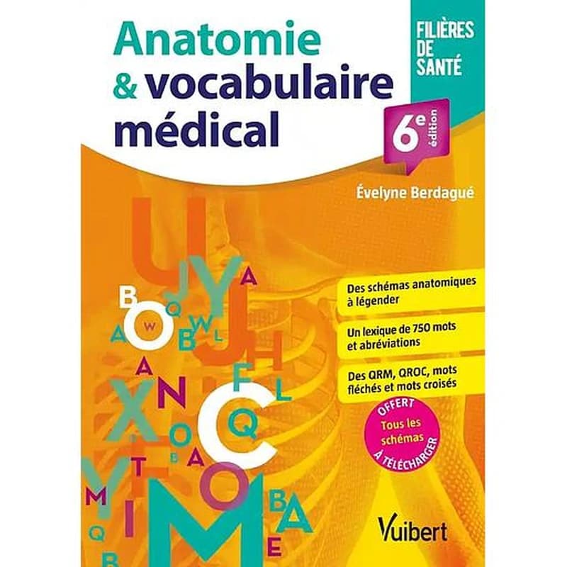 Anatomie & vocabulaire médical (6e éd.) Évelyne Berdagué