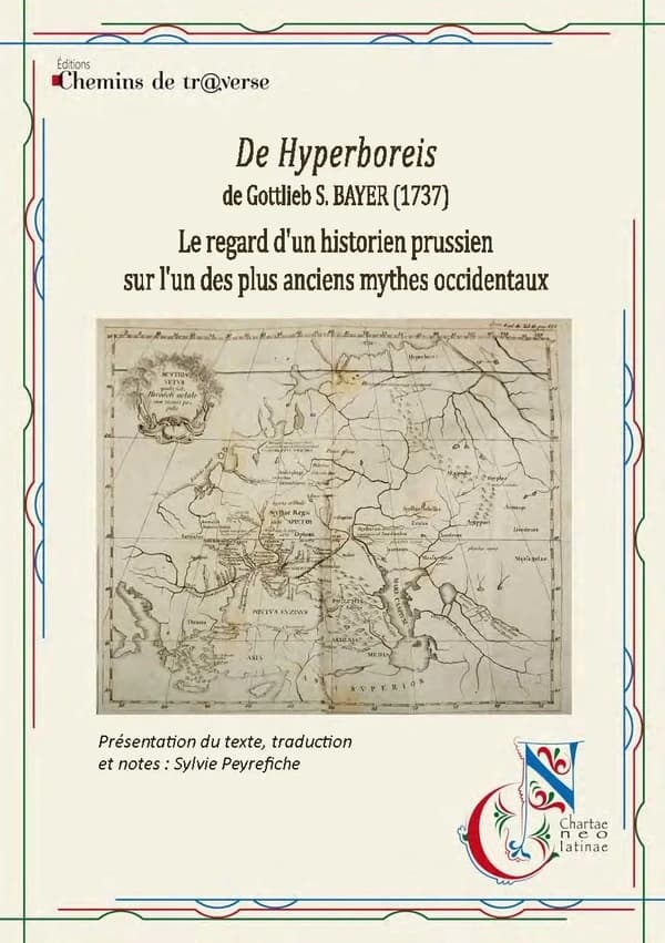 "De Hyperboreis" de Gottlieb S. Bayer (1737) : le regard d'un historien prussien sur l'un des plus anciens mythes occidentaux