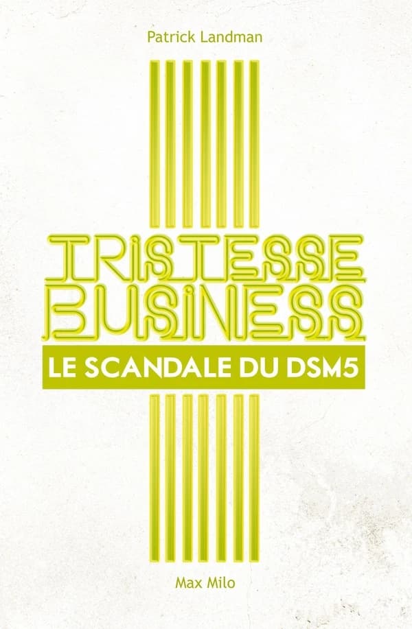 Tristesse business : le scandale du DSM-5