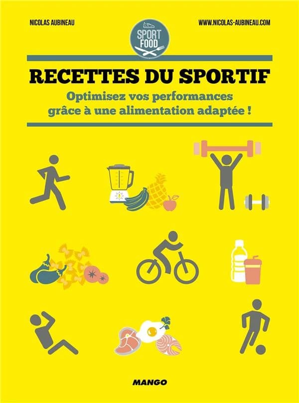 Recettes du sportif ; optimisez vos performances grâce à une alimentation adaptée !