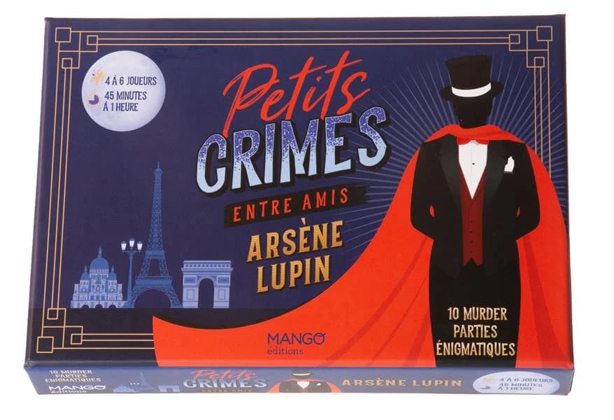 Petits crimes entre amis : Arsène Lupin : 10 murder parties énigmatiques