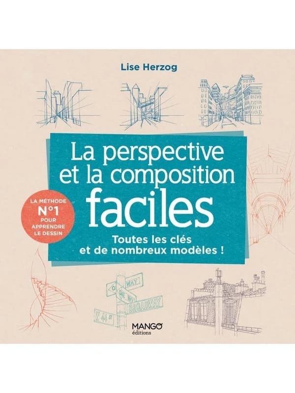 La perspective et la composition faciles : toutes les clés et de nombreux modèles !