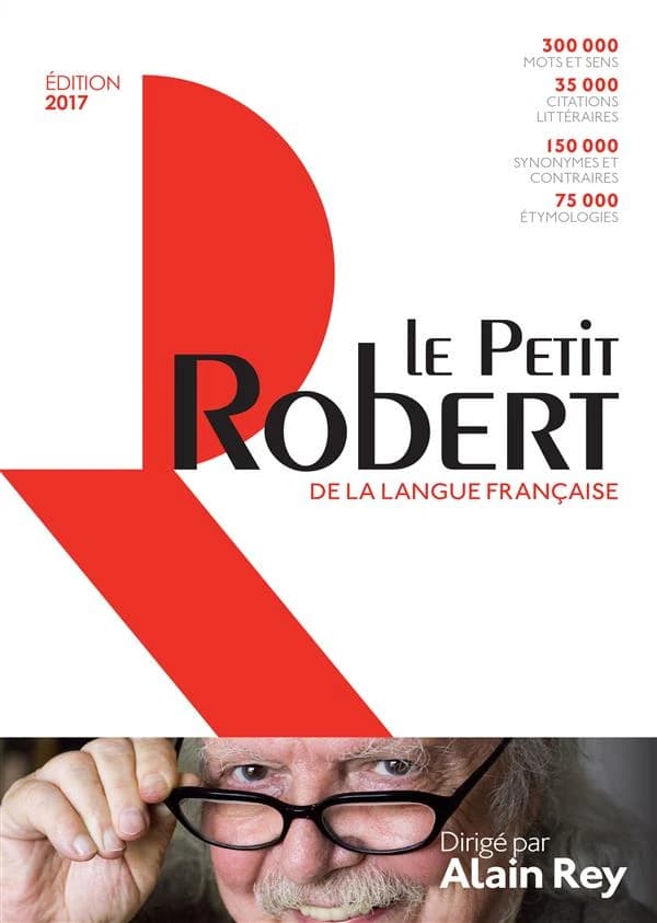 Le petit Robert : dictionnaire alphabétique et analogique de la langue française (Nouvelle éd. du "Petit Robert" de Paul Robert) texte remanié et amplifié sous la direction de Josette Rey-Debove et Alain Rey