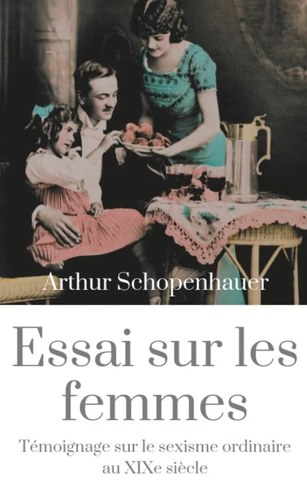 Essai sur les femmes : parerga & paralipomena