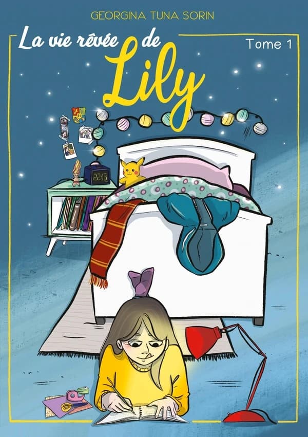 La vie rêvée de Lily. Tome 1